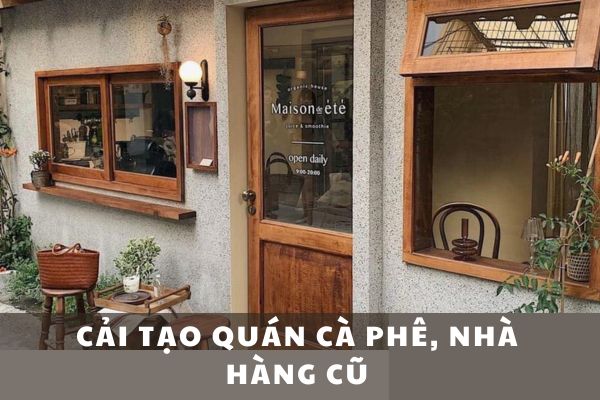 Cải Tạo Quán Cà Phê, Nhà Hàng Cũ
