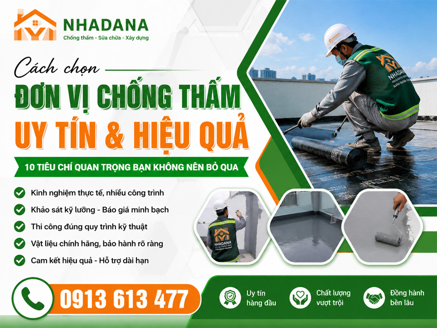 Cách Chọn Đơn Vị Chống Thấm Uy Tín Và Hiệu Quả
