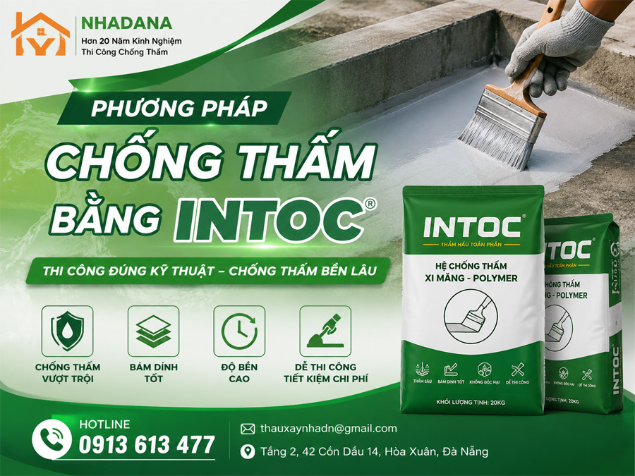 Phương Pháp Chống Thấm Bằng Intoc: Kinh Nghiệm Thi Công Thực Tế Từ Hơn 20 Năm