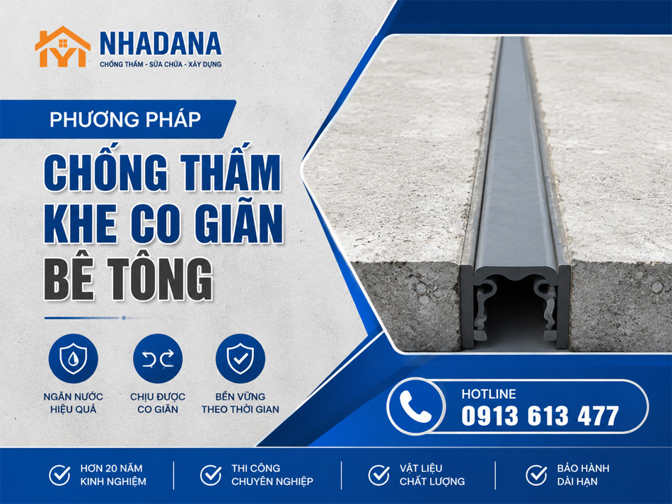 Phương Pháp Chống Thấm Khe Co Giãn Bê Tông: Nguyên Nhân, Cách Hoạt Động Và Giải Pháp Hiệu Quả