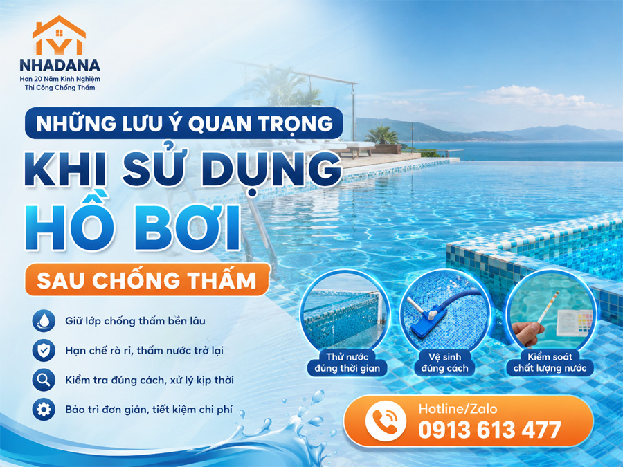 Những Lưu Ý Quan Trọng Khi Sử Dụng Hồ Bơi Sau Chống Thấm