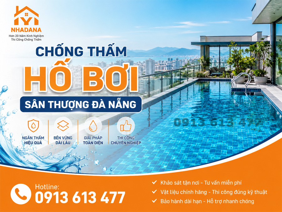 Chống Thấm Hồ Bơi Sân Thượng Đà Nẵng: Những Điều Cần Biết Để Công Trình Bền Lâu