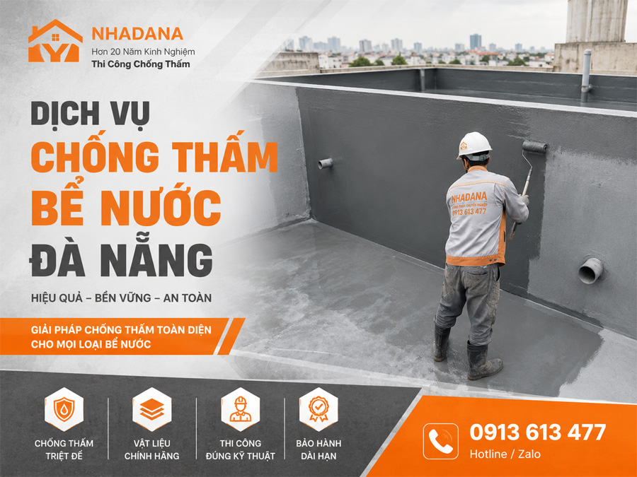 Dịch Vụ Chống Thấm Bể Nước Đà Nẵng Uy Tín, Thi Công Đúng Kỹ Thuật