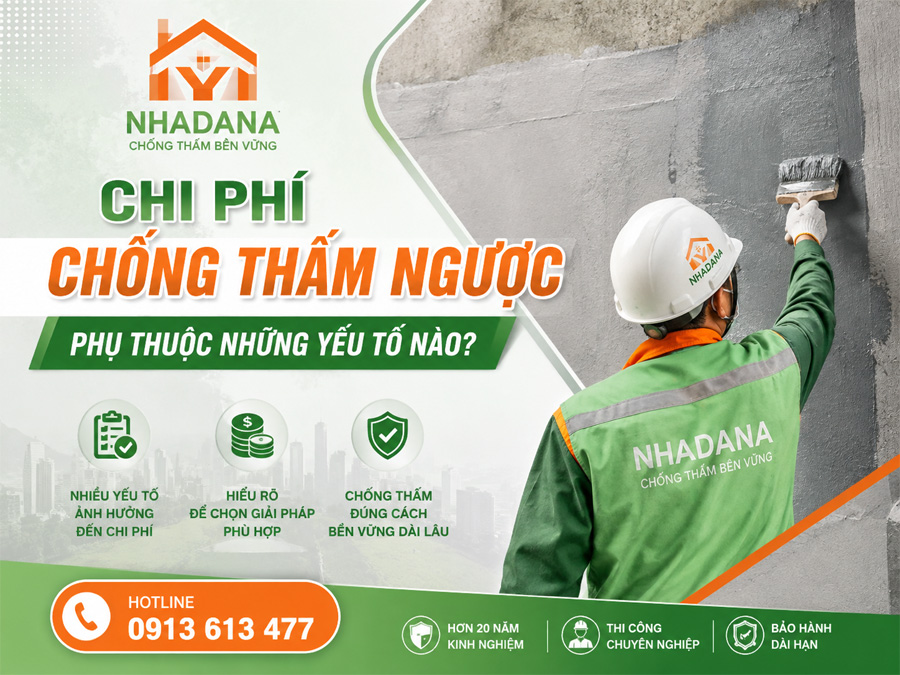 Chi Phí Chống Thấm Ngược Phụ Thuộc Những Yếu Tố Nào?