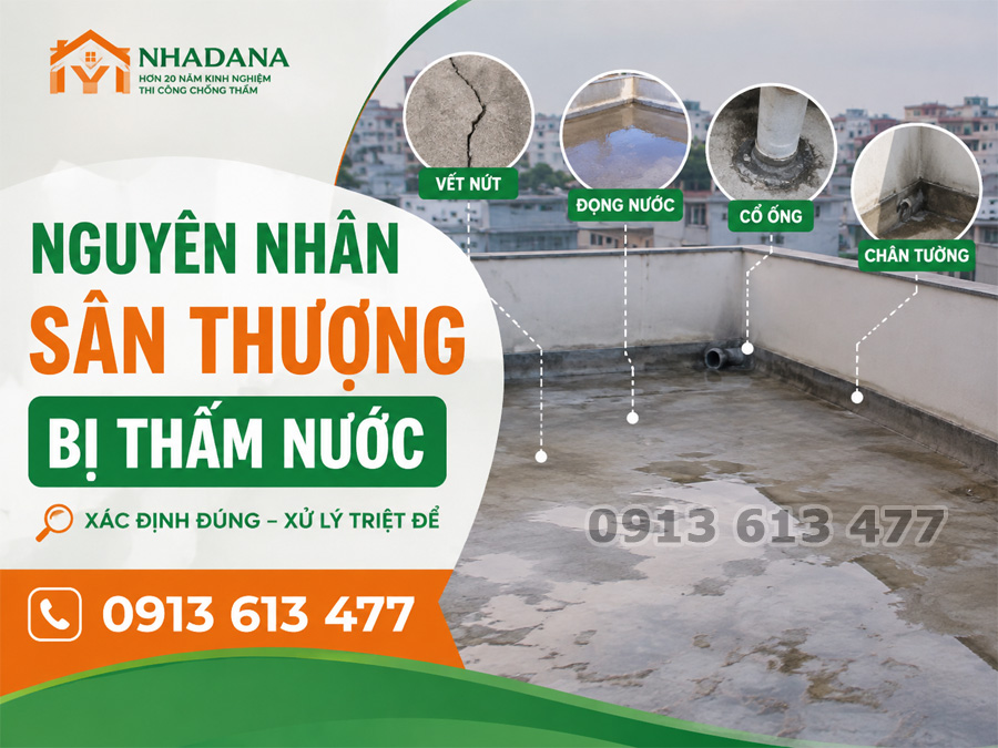 Nguyên Nhân Sân Thượng Bị Thấm Nước: Cách Xác Định Đúng Trước Khi Xử Lý