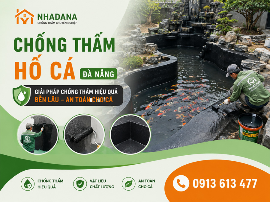 Dịch Vụ Chống Thấm Hồ Cá Đà Nẵng Uy Tín, An Toàn Cho Cá