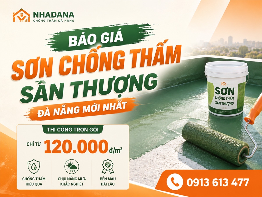 Báo Giá Sơn Chống Thấm Sân Thượng Đà Nẵng Mới Nhất