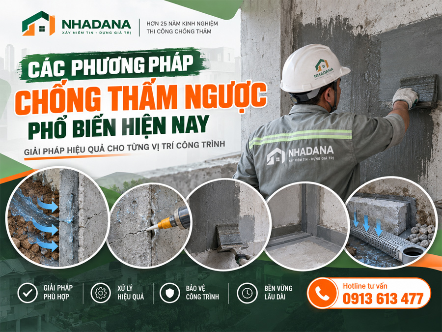 Các Phương Pháp Chống Thấm Ngược Phổ Biến Hiện Nay – Giải Pháp Nào Hiệu Quả?